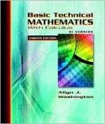 Basic Technical Mathematics with Calculus Metric Version - Allyn J. Washington