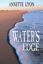 At the Water's Edge - Annette Lyon