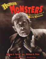 Human Monsters: The Bizarre Psychology Of Movie Villains - George E. Turner, Michael H. Price