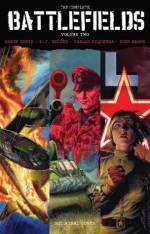 The Complete Battlefields, Volume Two - Garth Ennis, P.J. Holden, Carlos Esquerra, Russ Braun