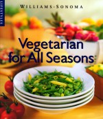 Vegetarian for All Seasons - Pamela Sheldon Johns, Richard Eskite