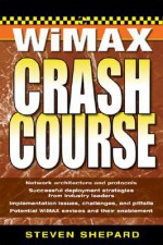 WiMAX Crash Course - Steven Shepard