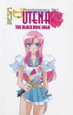 BESM Revolutionary Girl Utena: The Black Rose Saga - Michelle Lyons, James Nicoll