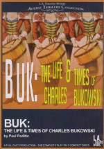 Buk: The Life & Times of Charles Bukowski - Paul Peditto, Harris Yulin, George Murdock