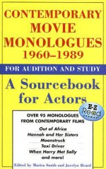 Contemporary Movie Monologues 1960-1989: For Audition and Study: A Sourcebook for Actors - Marisa Smith