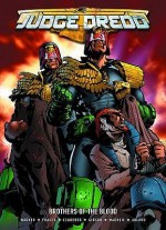 Judge Dredd-Brothers Of The Blood - John Wagner, Simon Fraser, Carlos Esquerra, Ian Gibson, Colin MacNeil, Charlie Adlard