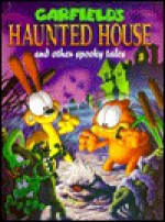 Garfield's Haunted House: And Other Spooky Tales - Jim Davis, Jim Kraft, Mark Acey