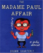 The Madame Paul Affair - Julie Doucet