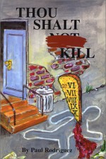 Thou Shalt Kill - Paul Rodriguez