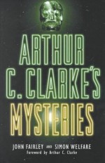 Mysteries - Arthur C. Clarke, Simon Welfare, John Fairley