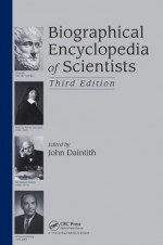 Biographical Encyclopedia of Scientists, Third Edition - John, Daintith, John Daintith