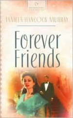 Forever Friends - Tamela Hancock Murray