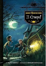 It Creeps! - Dotti Enderle, Howard McWilliam