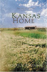 Kansas Home: Hearts Adrift Find a Place to Dwell in Four Romantic Stories - Tracey Bateman
