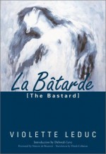 La Batarde - Violette Leduc