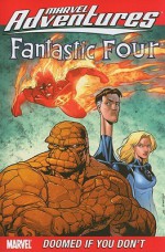 Marvel Adventures Fantastic Four: Doomed if You Don't - Paul Tobin, David Hahn