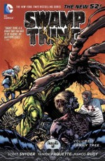 Swamp Thing Vol. 2: Family Tree - Scott Snyder, Yanick Paquette, Marco Rudy