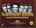 The Rockabilly Legends: They Called It Rockabilly Long Before They Called It Rock and Roll - Jerry Naylor, Steve Halliday