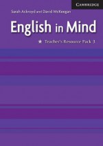 English in Mind 3 Teacher's Resource Pack - Sarah Ackroyd, David McKeegan