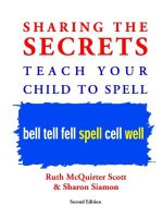 Sharing the Secrets: Teach Your Child to Spell, 2nd Edition - Ruth Mcquirter Scott, Sharon Siamon