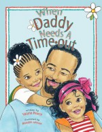 When Daddy Needs a Timeout - Valarie Pearce, Meredith Johnson