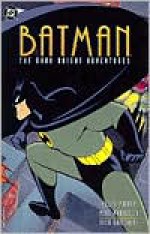 Batman: The Dark Knight Adventures - Kelley Puckett, Mike Parobeck, Rick Burchett