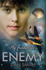 My Friend the Enemy - Dan Smith