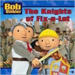 The Knights of Fix-a-Lot (Bob the Builder (8x8)) - Hot Animation