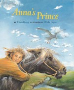 Anna's Prince - Krista Ruepp, Ulrike Heyne, J. Alison James