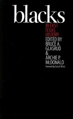 Blacks in East Texas History: Selections from the East Texas Historical Journal - Bruce A. Glasrud, Bruce A. Glasrud