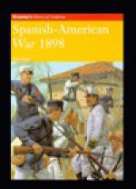 SPANISH-AMERICAN WAR 1898 (Brassey's History of Uniforms) - Ron Field