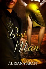 The Best Man - Adriana Kraft