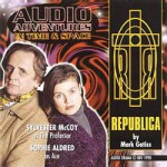 Republica - Mark Gatiss, Sophie Aldred, Sylvester McCoy