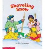 Shoveling Snow (Beginning Literacy) - Pat Cummings