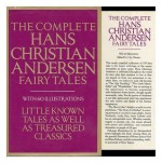 The Complete Hans Christian Andersen Fairy Tales [Illustrated] - Lily Owens