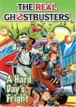 The Real Ghostbusters: A Hard Day's Fright - Dan Abnett, Anthony Williams