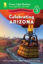 Celebrating Arizona: 50 States to Celebrate - Marion Dane Bauer, C.B. Canga