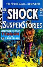 Shock Suspenstories Annual, Vol. 1 - Jack Davis, Al Feldstein, Graham Ingels, Jack Kamen, Joe Orlando, Wallace Wood