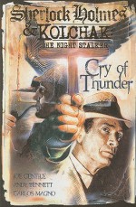 Sherlock Holmes & Kolchak the Night Stalker: Cry of Thunder - Joe Gentile, Andy Bennett, Carlos Magno