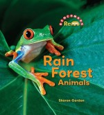 Rain Forest Animals - Sharon Gordon, Nanci R. Vargus