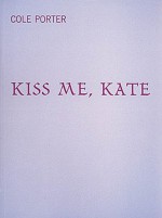 Kiss Me Kate - Cole Porter, Michael Lefferts