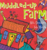 Muddled-Up Farm - Mike Dumbleton, Jobi Murphy