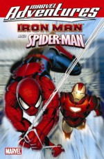 Marvel Adventures Iron Man / Spider-Man - Fred Van Lente, Fred Van Lente, Bob Layton, David Michelinie, Gerry Conway, Ross Andru, James Cordeiro, Matteo Lolli, Butch Guice