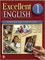 Excellent English - Level 1 (Beginning) - Student Book - Forstrom Jan, Susannah MacKay, Kristin Sherman, Shirley Velasco, Mari Vargo, Marta Pitt