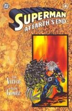 Superman: At Earth's End - Tom Veitch, Bill Oakley, Frank Gomez