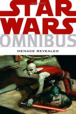 Star Wars Omnibus: Menace Revealed - Timothy Truman, W. Haden Blackman, Ryder Windham, Jason Hall