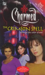 The Crimson Spell - F. Goldsborough, Constance M. Burge