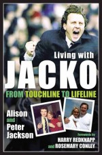 Living With Jacko - Alison Jackson, Peter Jackson