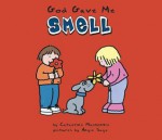 God Gave Me Smell - Catherine MacKenzie, Carine Mackenzie