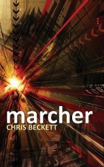 Marcher - Chris Beckett
